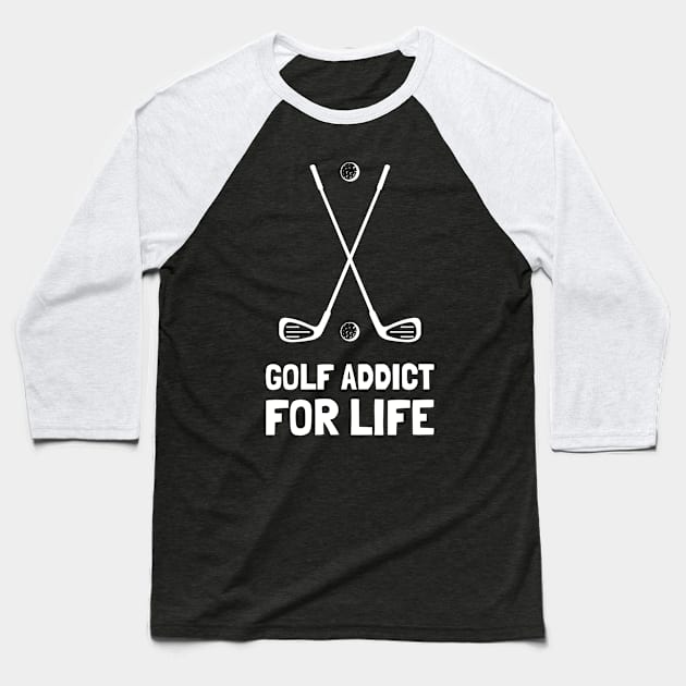 golf addict for life Baseball T-Shirt by juinwonderland 41